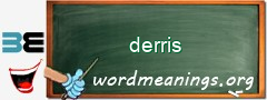 WordMeaning blackboard for derris